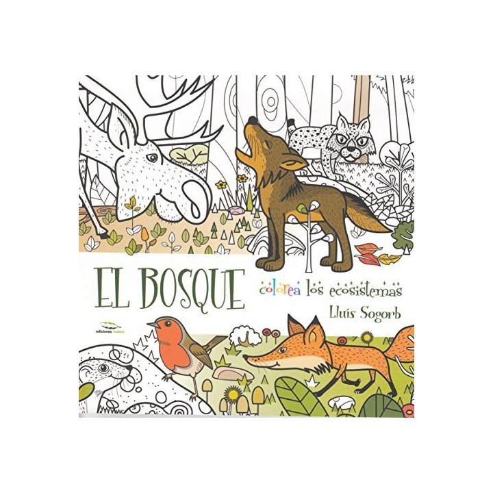 EL BOSQUE. COLOREA LOS ECOSISTEMAS.